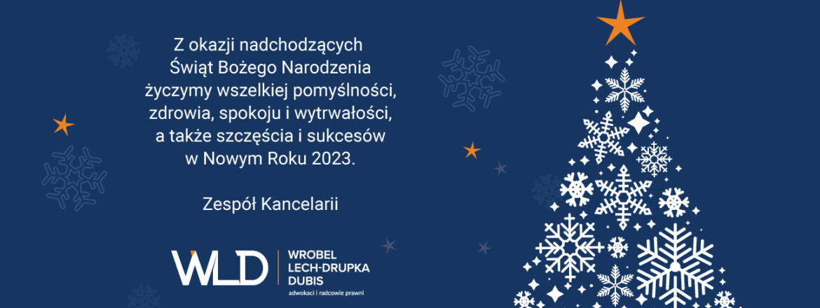 Życzenia Świąteczne i&nbsp;Noworoczne od&nbsp;Zespołu Kancelarii WLD Legal