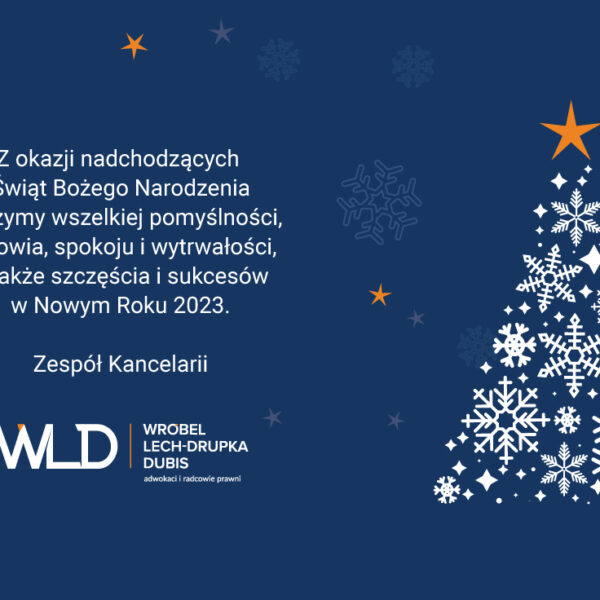 Życzenia Świąteczne i&nbsp;Noworoczne od&nbsp;Zespołu Kancelarii WLD Legal